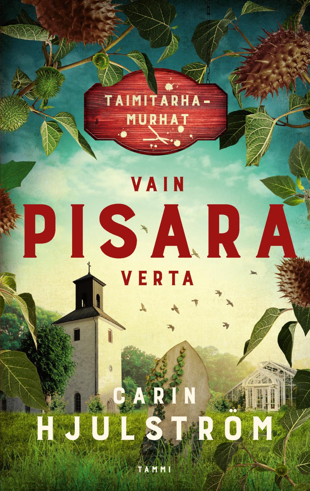 Etukansi. Carin Hjulström Vain pisara verta