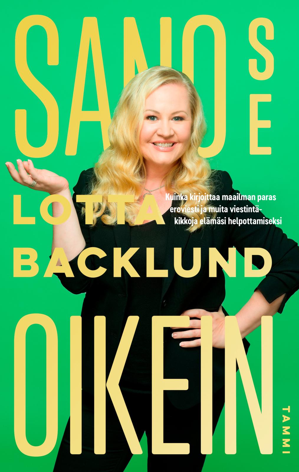 Etukansi. Lotta Backlund Sano se oikein