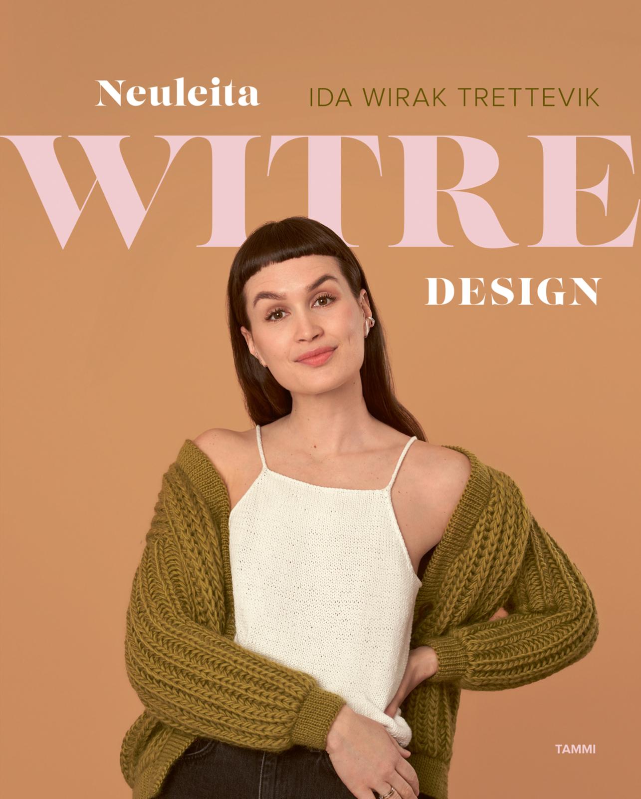 Etukansi. Ida Wirak Trettevik Neuleita - Witre Design