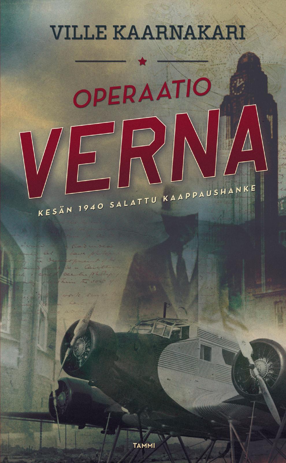Etukansi. Ville Kaarnakari Operaatio Verna