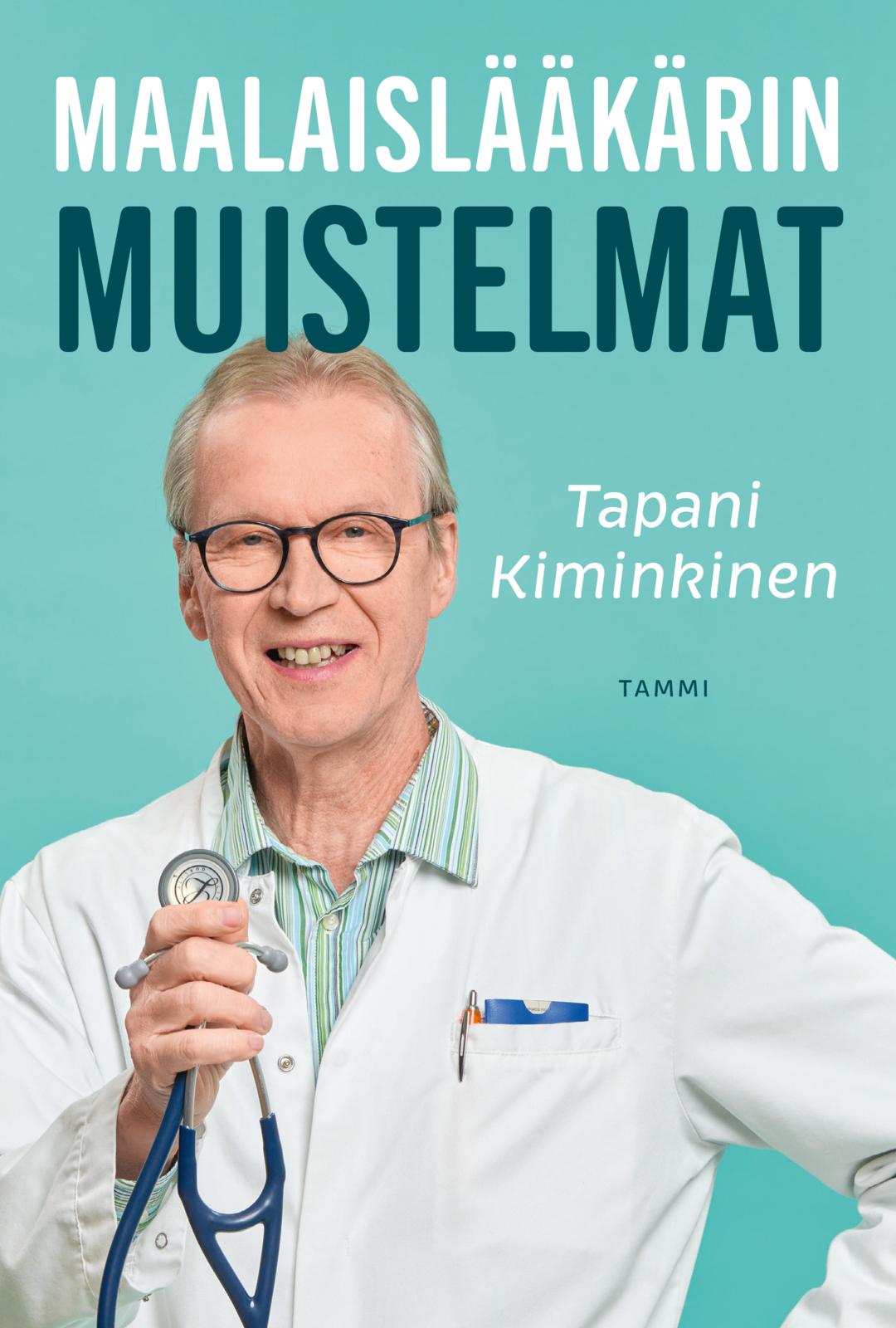 Etukansi. Tapani Kiminkinen. Maalaislääkärin muistelmat