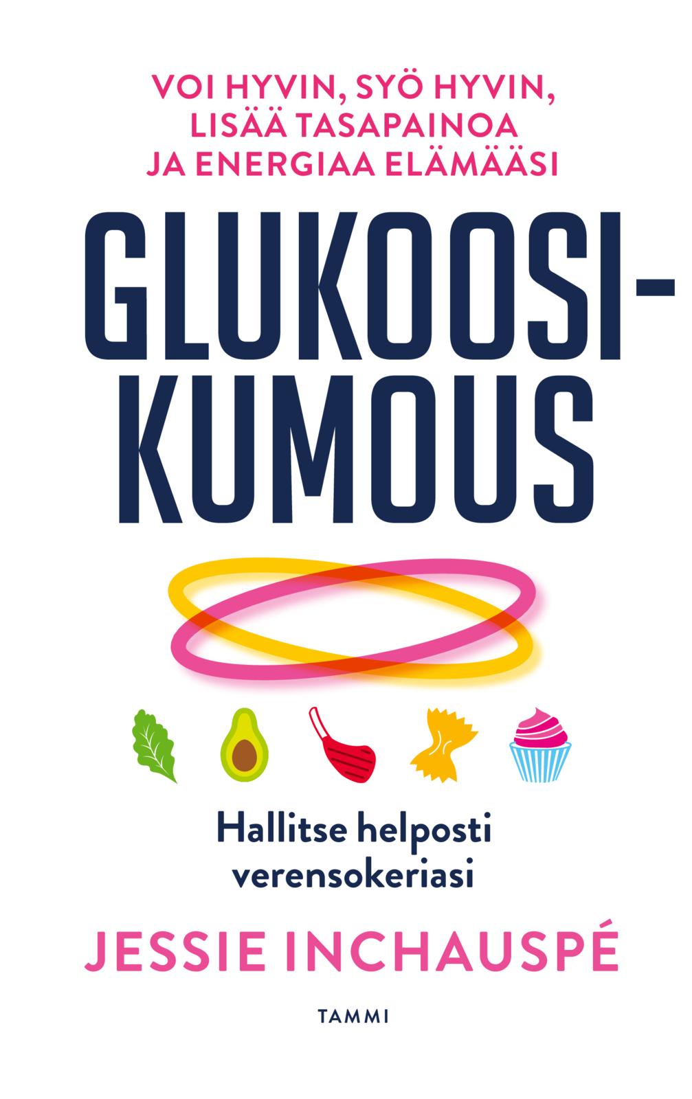 Etukansi. Jessie Inchauspé Glukoosikumous
