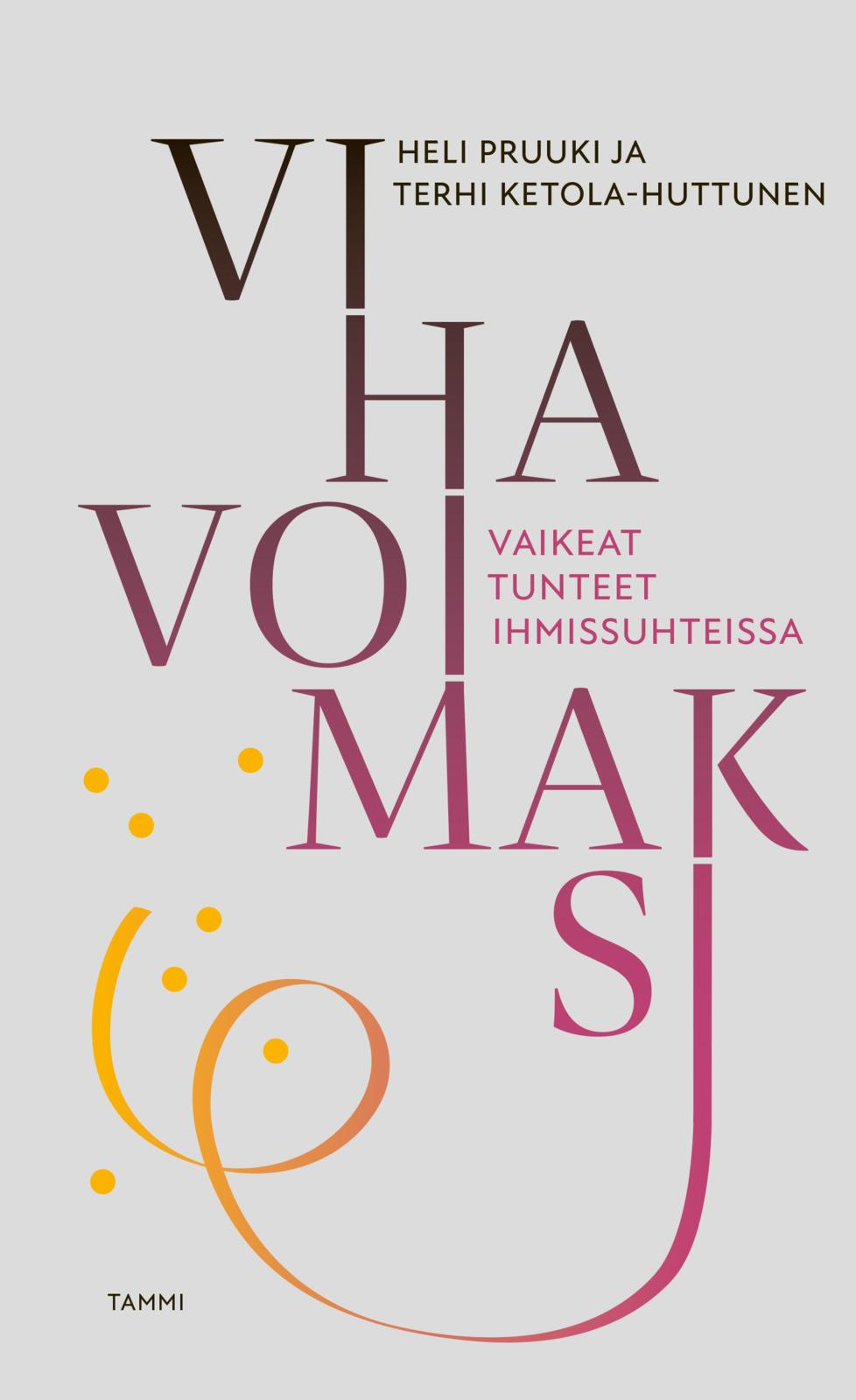 Etukansi. Heli Pruuki Viha voimaksi