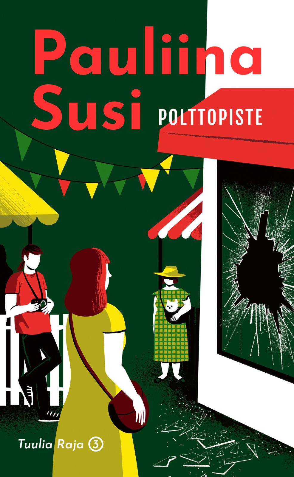 Etukansi. Pauliina Susi Polttopiste