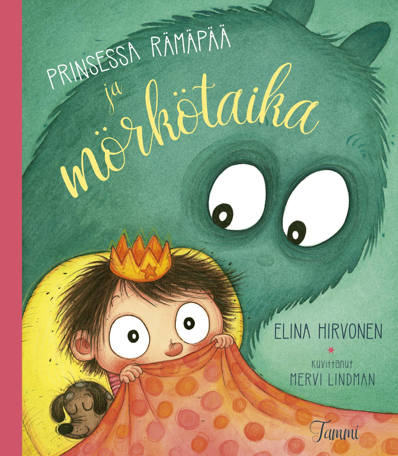 Etukansi. Mervi Lindman Prinsessa Rämäpää ja mörkötaika