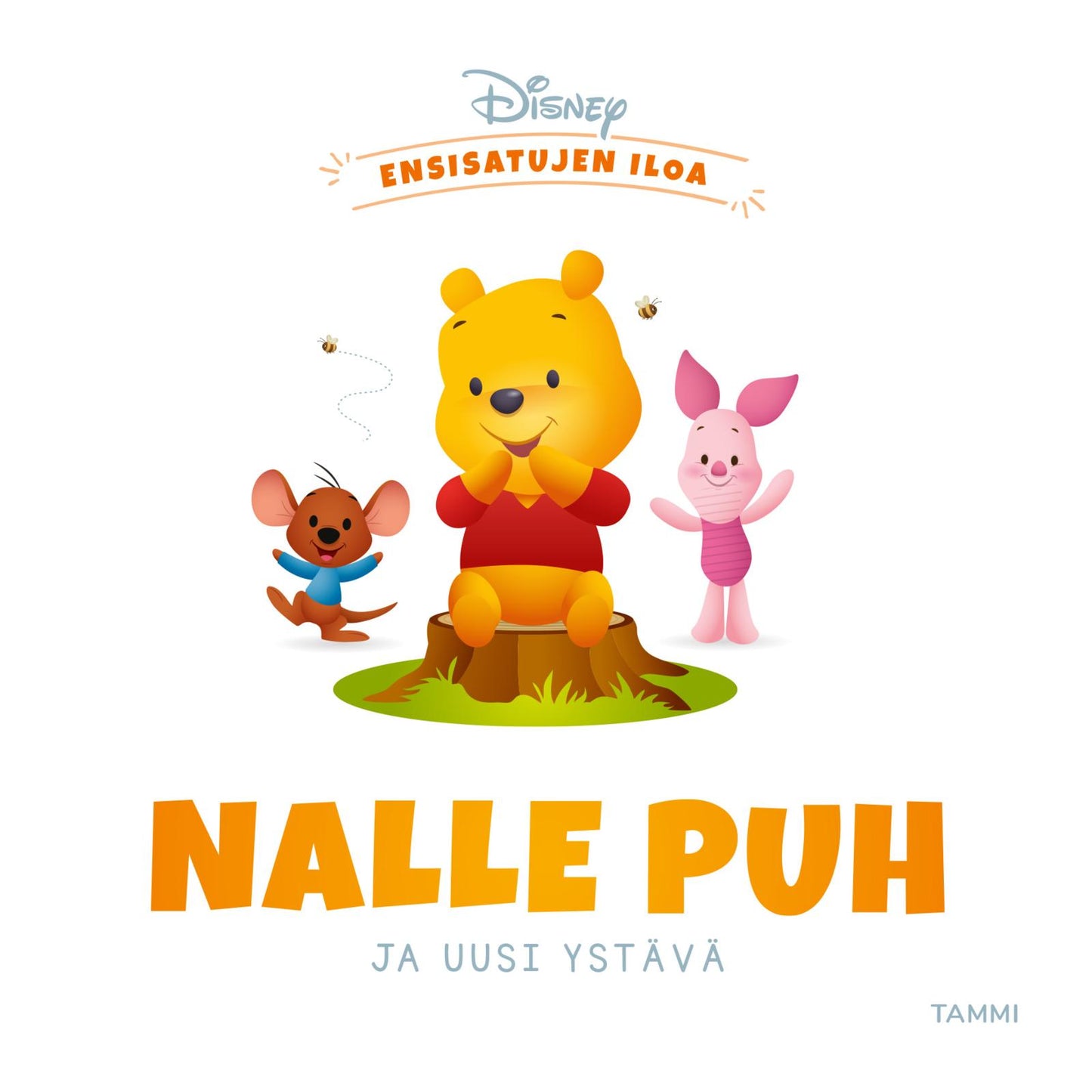 Etukansi. Disney Disney. Ensisatujen iloa. Nalle Puh ja uusi ystävä