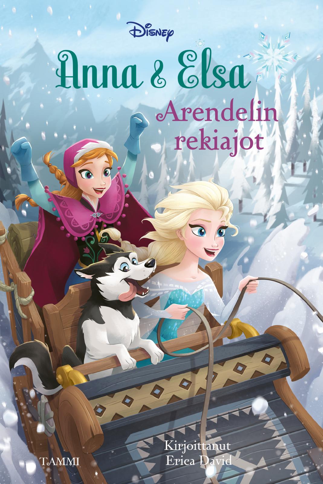 Etukansi. Disney Frozen. Anna & Elsa: Arendelin rekiajot