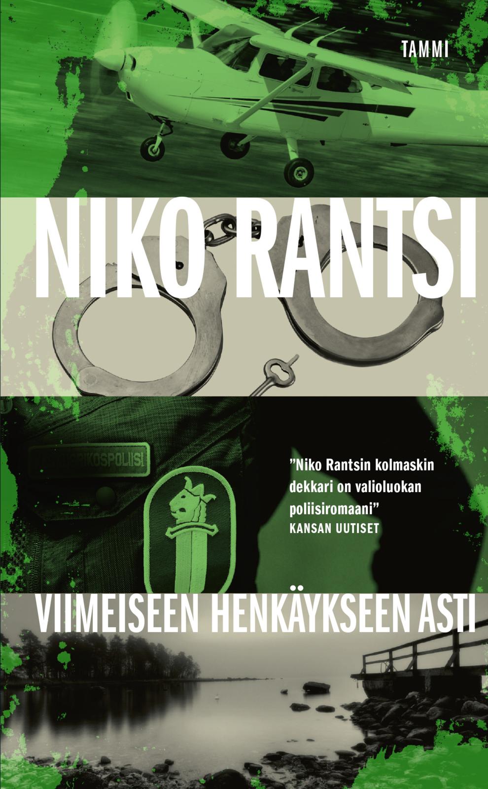 Etukansi. Niko Rantsi Viimeiseen henkäykseen asti
