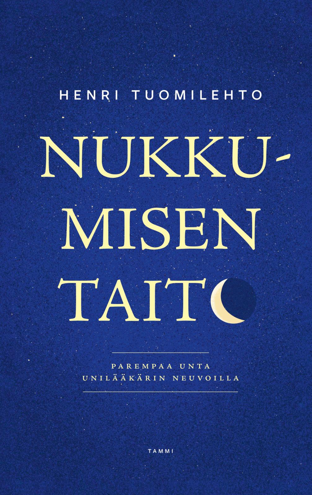 Etukansi. Henri Tuomilehto Nukkumisen taito