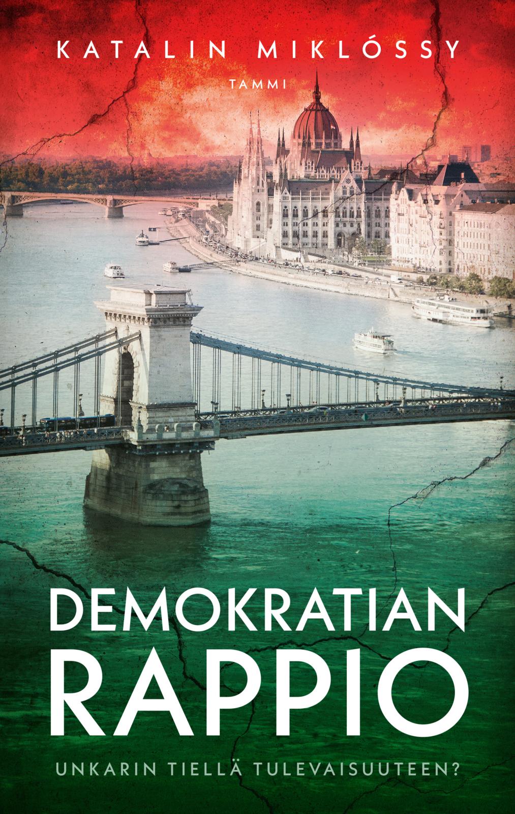 Etukansi. Katalin Miklóssy Demokratian rappio