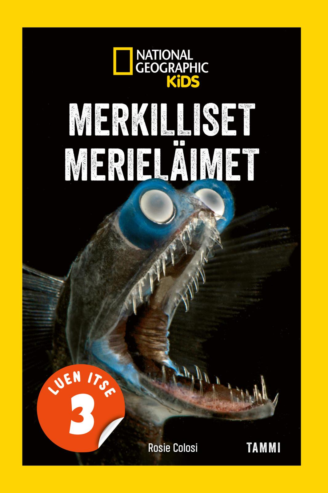 Etukansi. National Geographic National Geographic. Merkilliset merieläimet