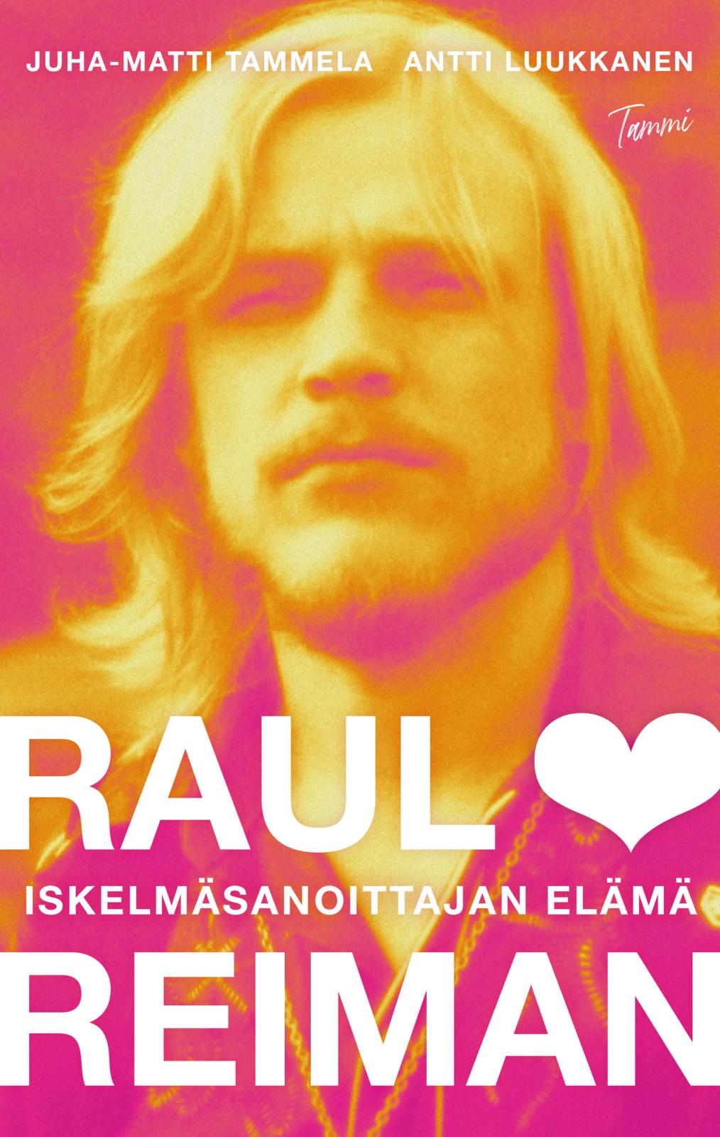 Etukansi. Juha-Matti Tammela. Raul Reiman
