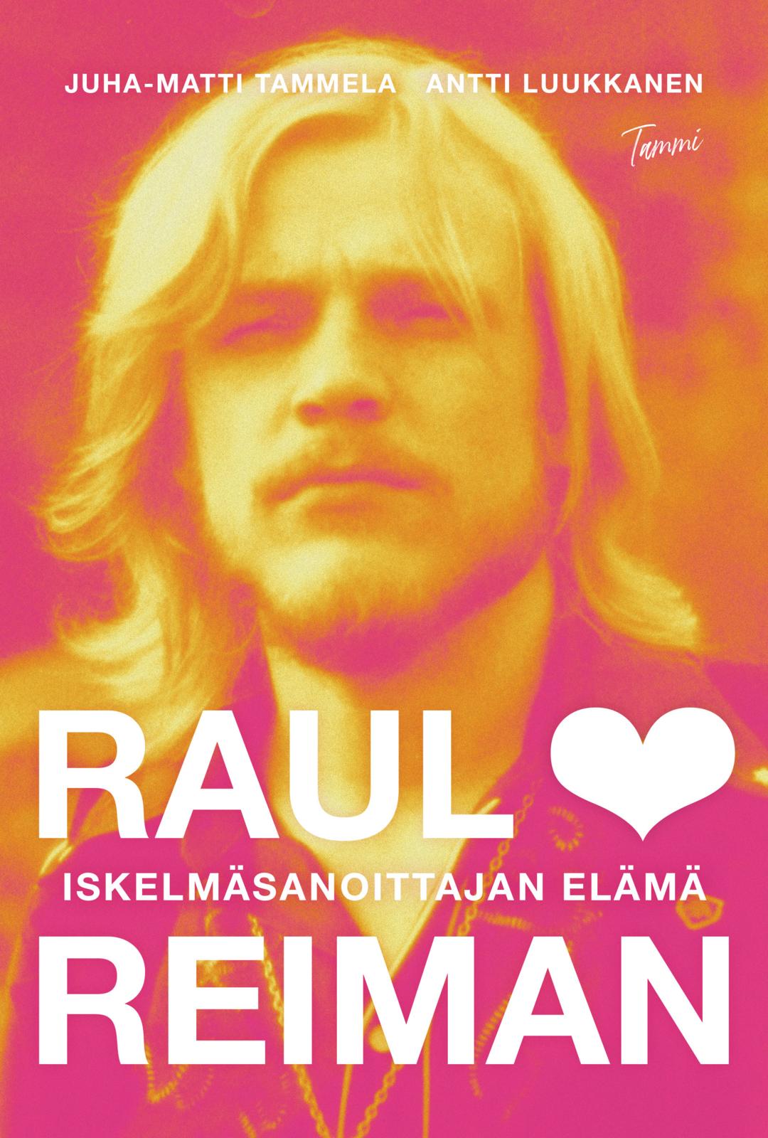 Etukansi. Juha-Matti Tammela Raul Reiman