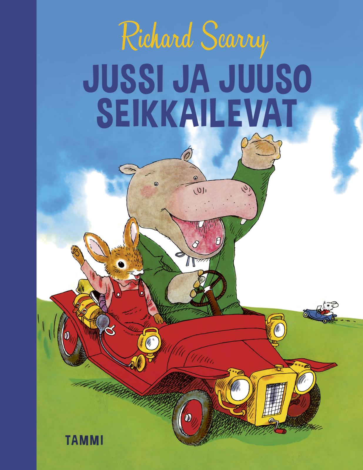 Etukansi. Richard Scarry. Jussi ja Juuso seikkailevat