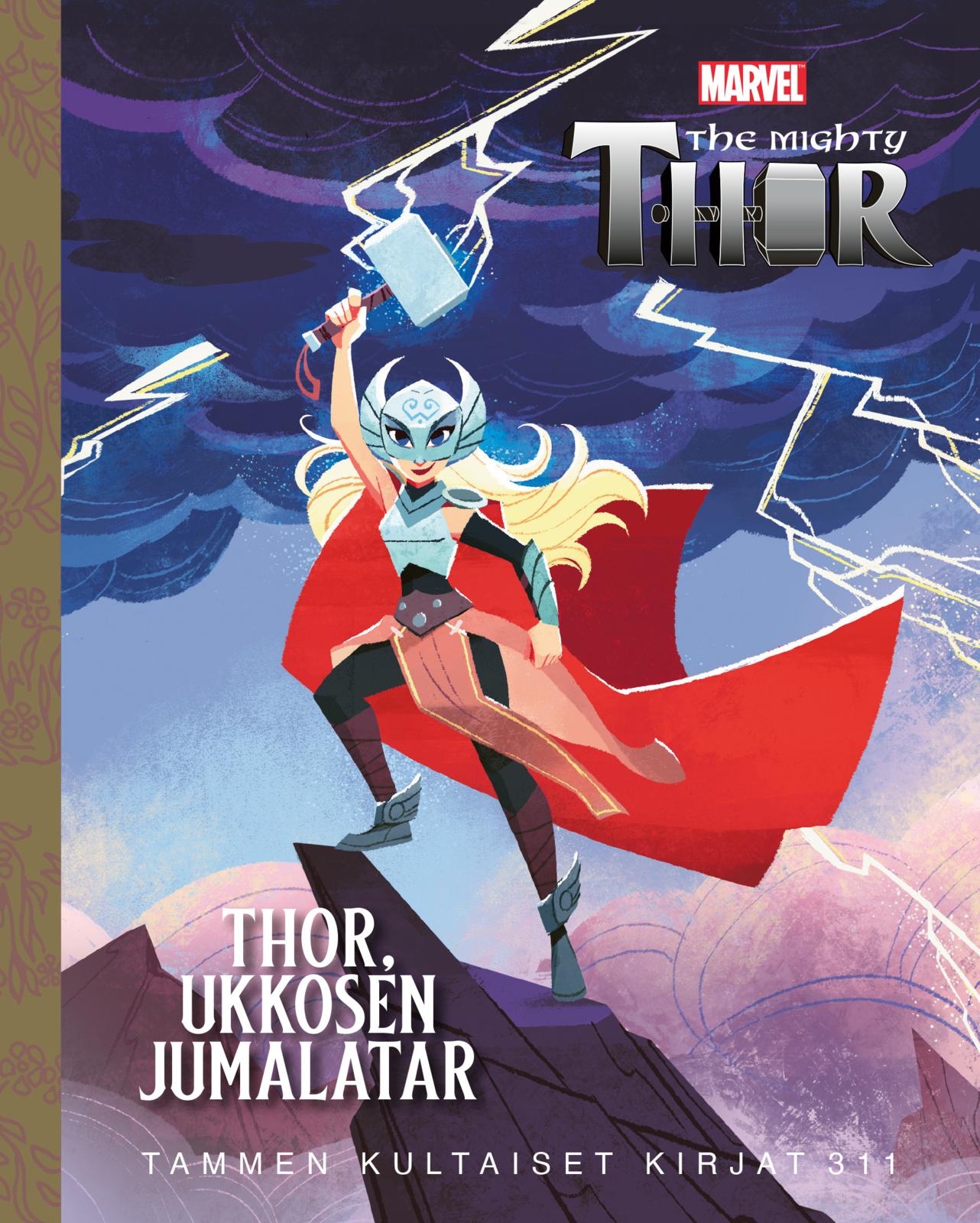 Etukansi. Marvel Marvel. Thor. Ukkosen jumalatar. TKK 311
