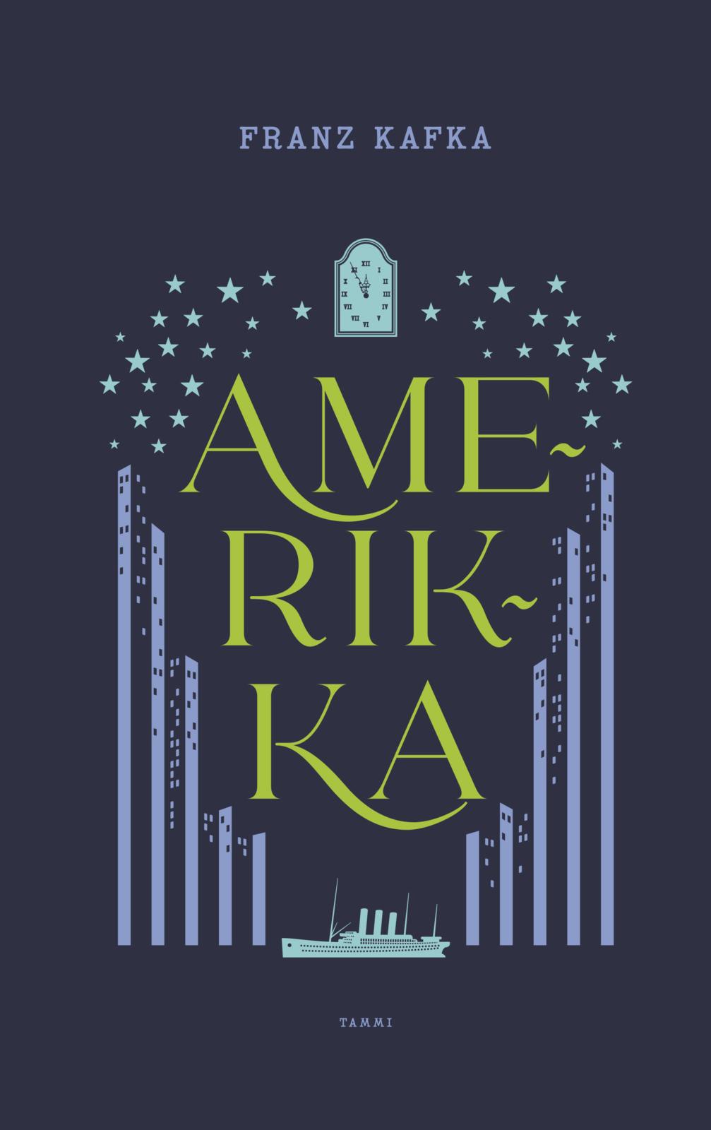 Etukansi. Franz Kafka Amerikka