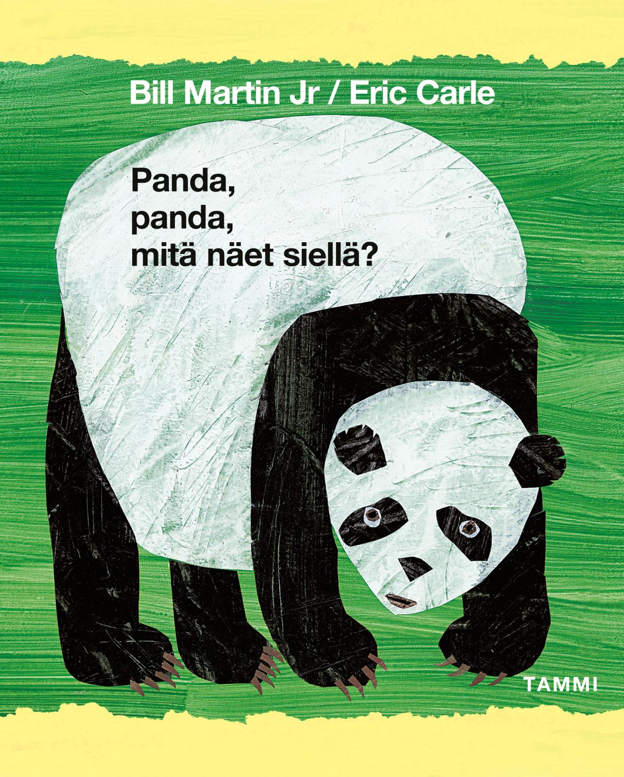 Etukansi. Eric Carle Panda, panda, mitä näet siellä?