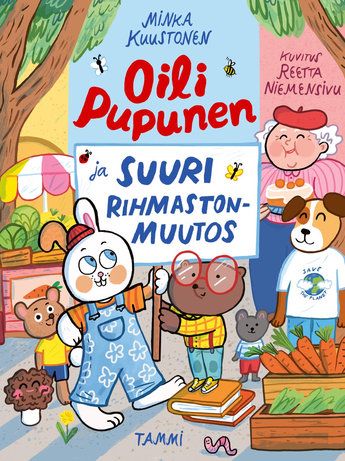 Etukansi. Minka Kuustonen Oili Pupunen ja suuri rihmastonmuutos