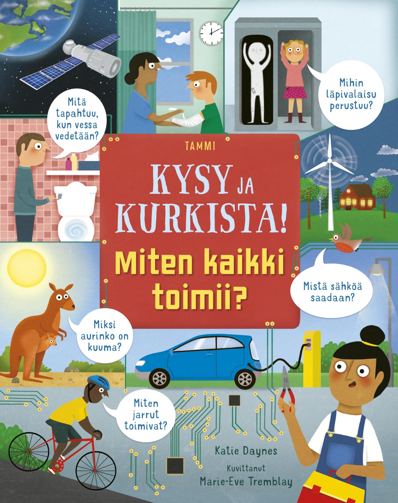 Etukansi. Katie Daynes Kysy ja kurkista! Miten kaikki toimii?