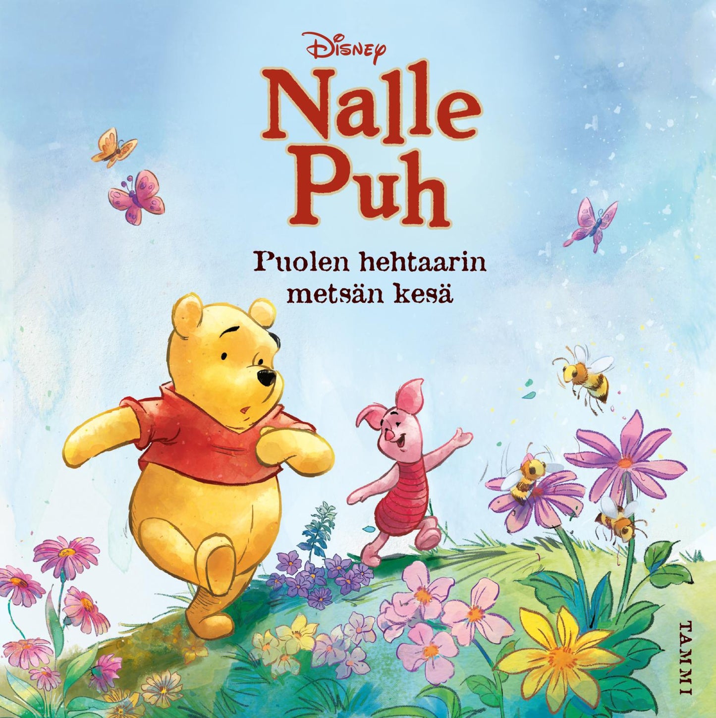 Etukansi. Disney Disney. Nalle Puh. Puolen hehtaarin metsän kesä