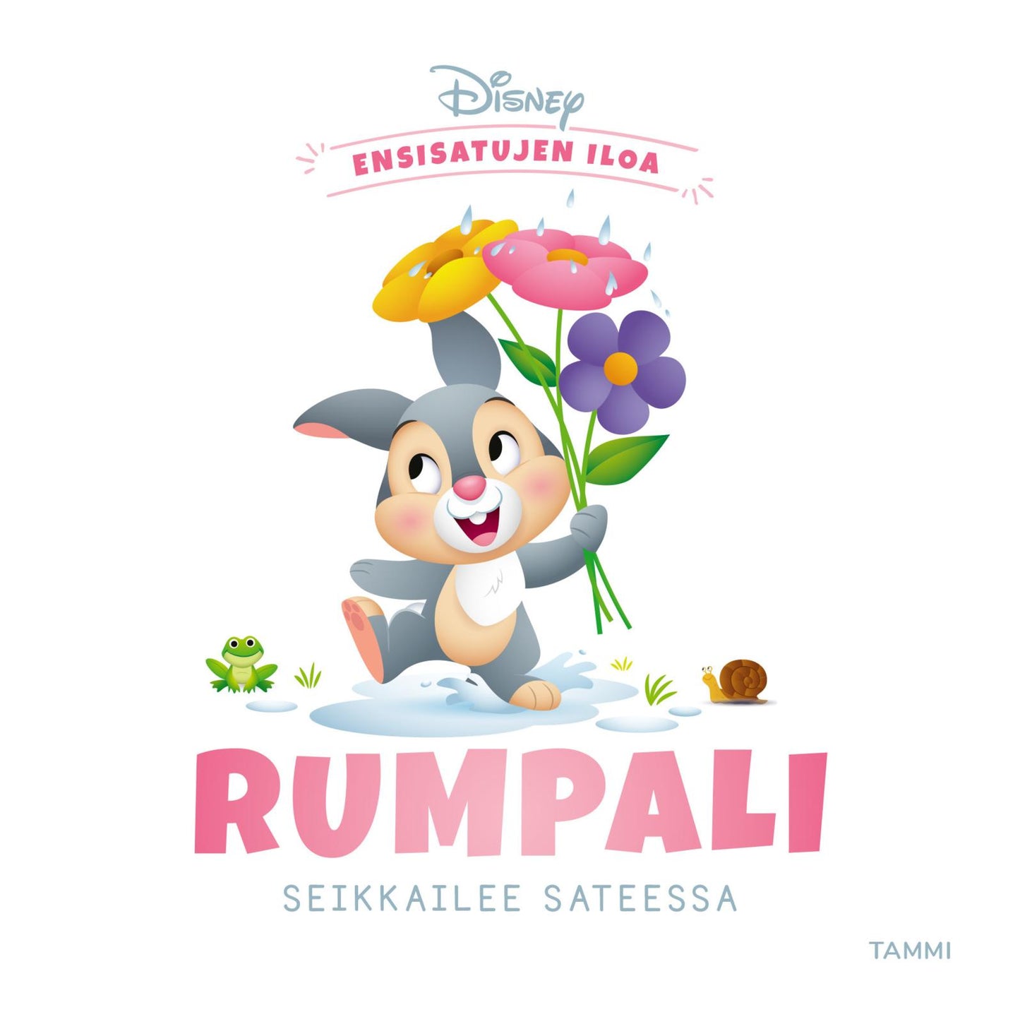 Etukansi. Disney Disney. Ensisatujen iloa. Rumpali seikkailee sateessa