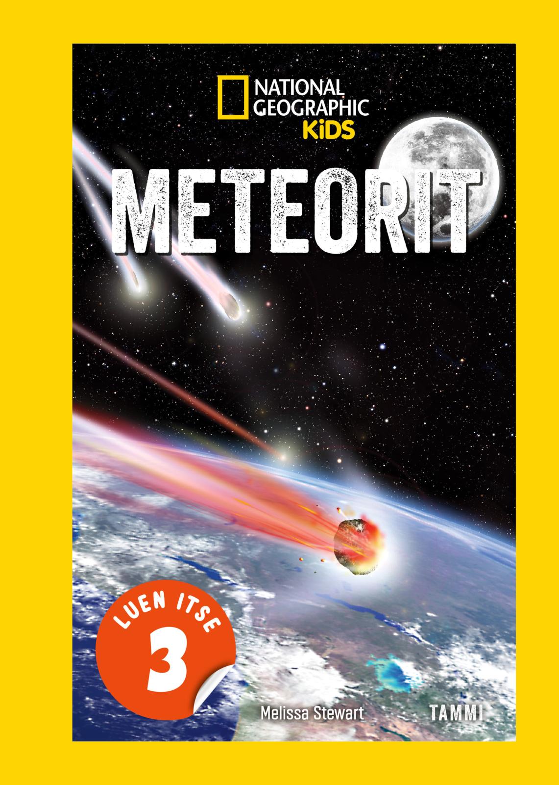 Etukansi. National Geographic National Geographic. Meteorit