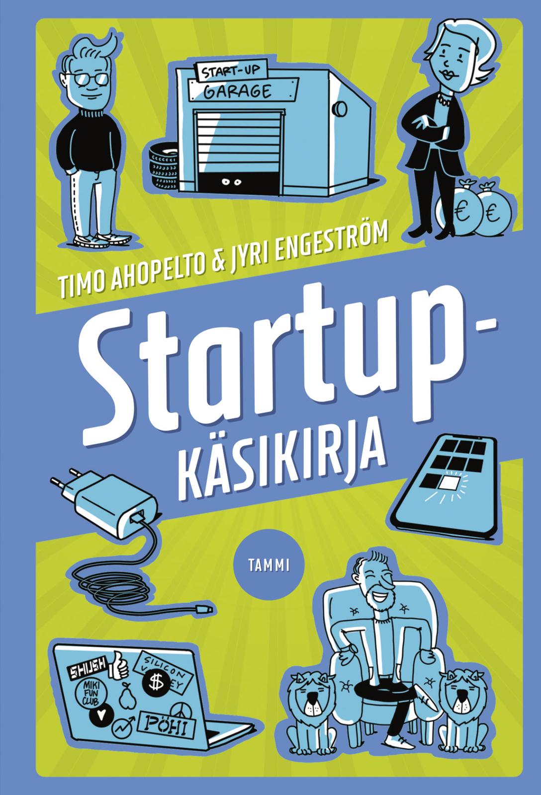 Etukansi. Timo Ahopelto Startup-käsikirja