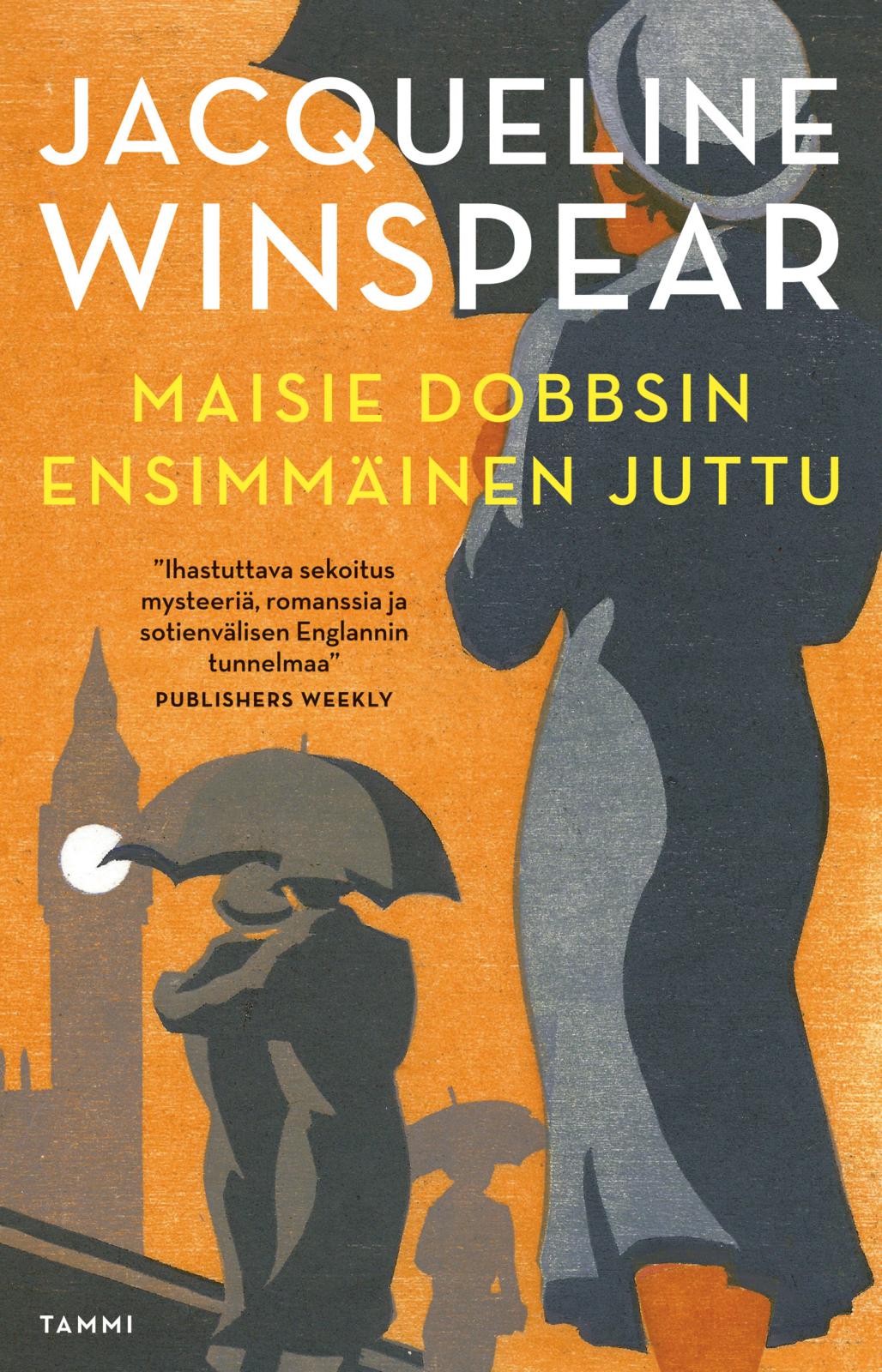 Etukansi. Jacqueline Winspear Maisie Dobbsin ensimmäinen juttu