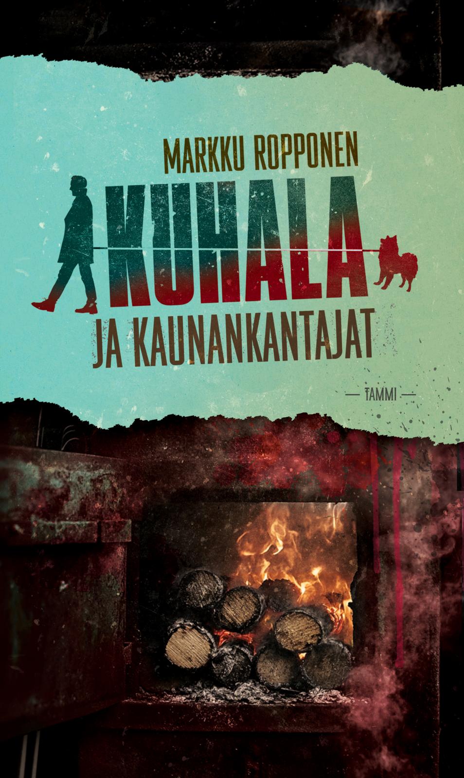 Etukansi. Markku Ropponen. Kuhala ja kaunankantajat