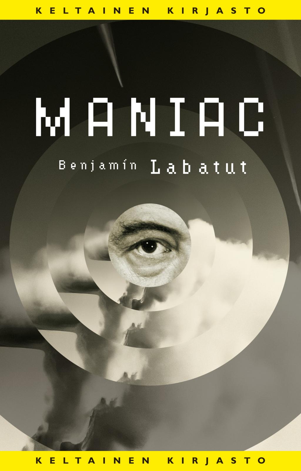 Etukansi. Benjamín Labatut Maniac
