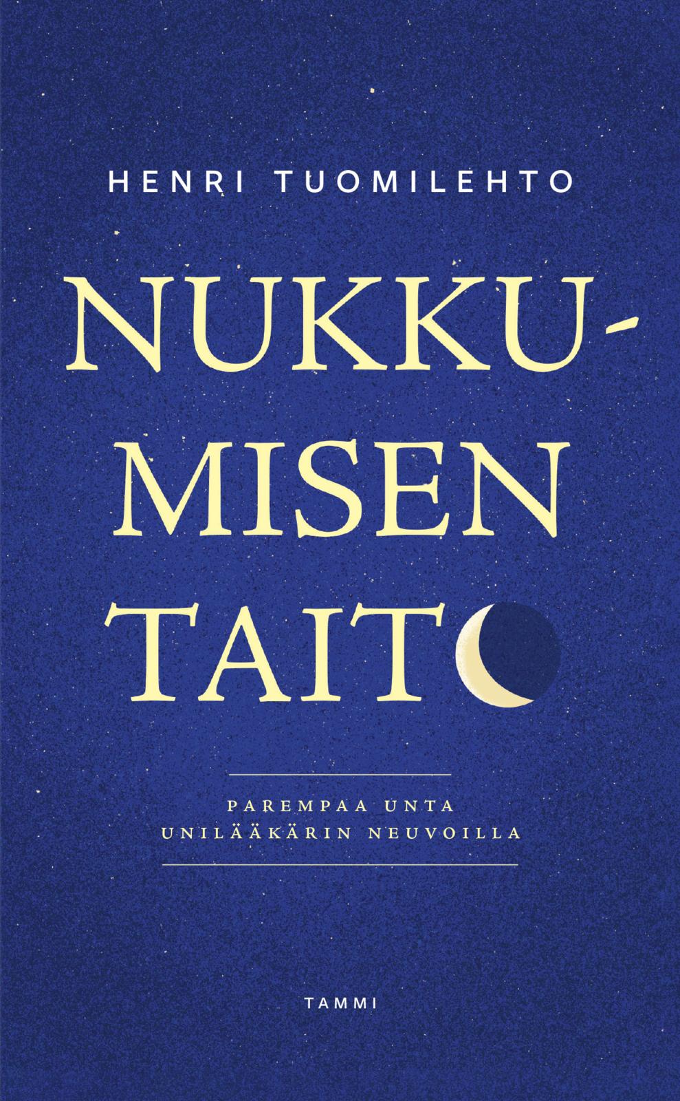 Etukansi. Henri Tuomilehto Nukkumisen taito