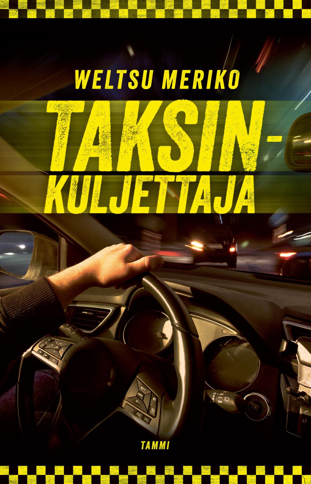 Etukansi. Weltsu Meriko Taksinkuljettaja