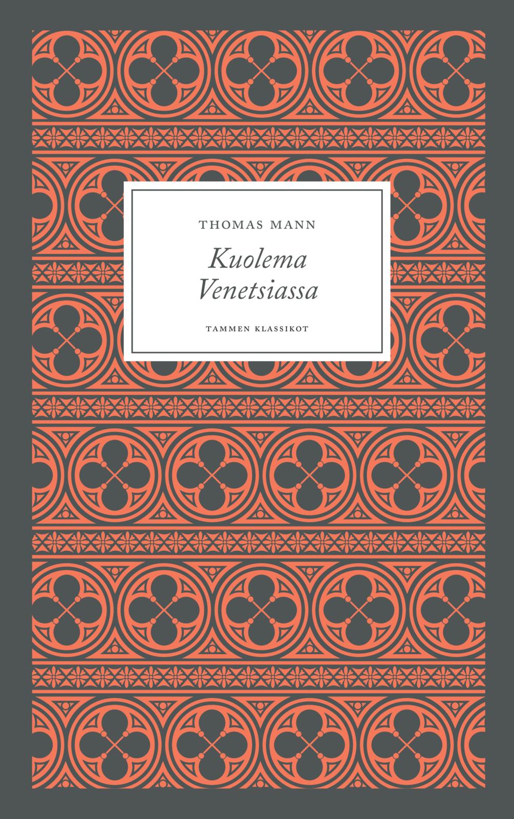 Etukansi. Thomas Mann Kuolema Venetsiassa