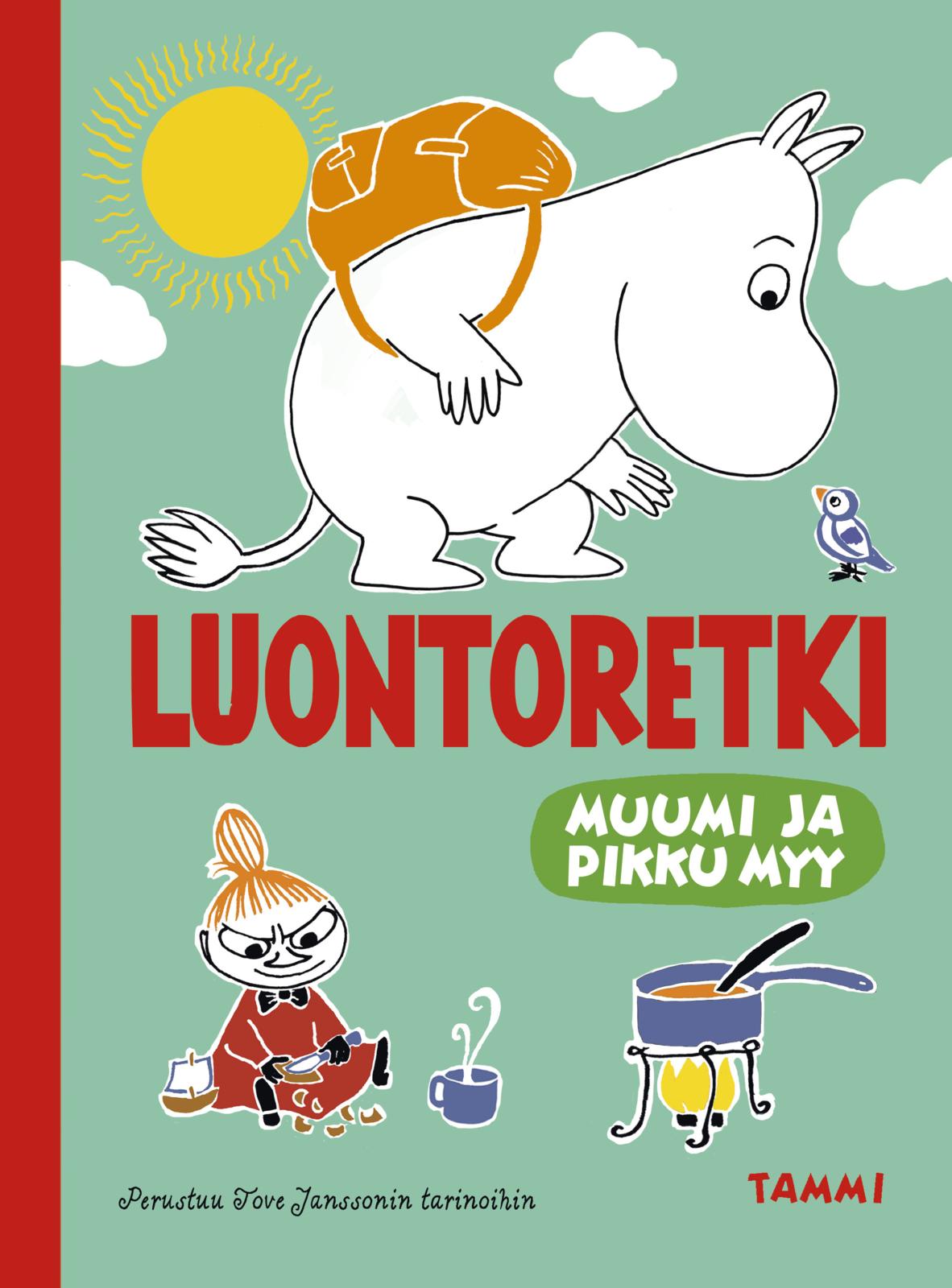 Etukansi. Katariina Heilala Muumi ja Pikku Myy. Luontoretki