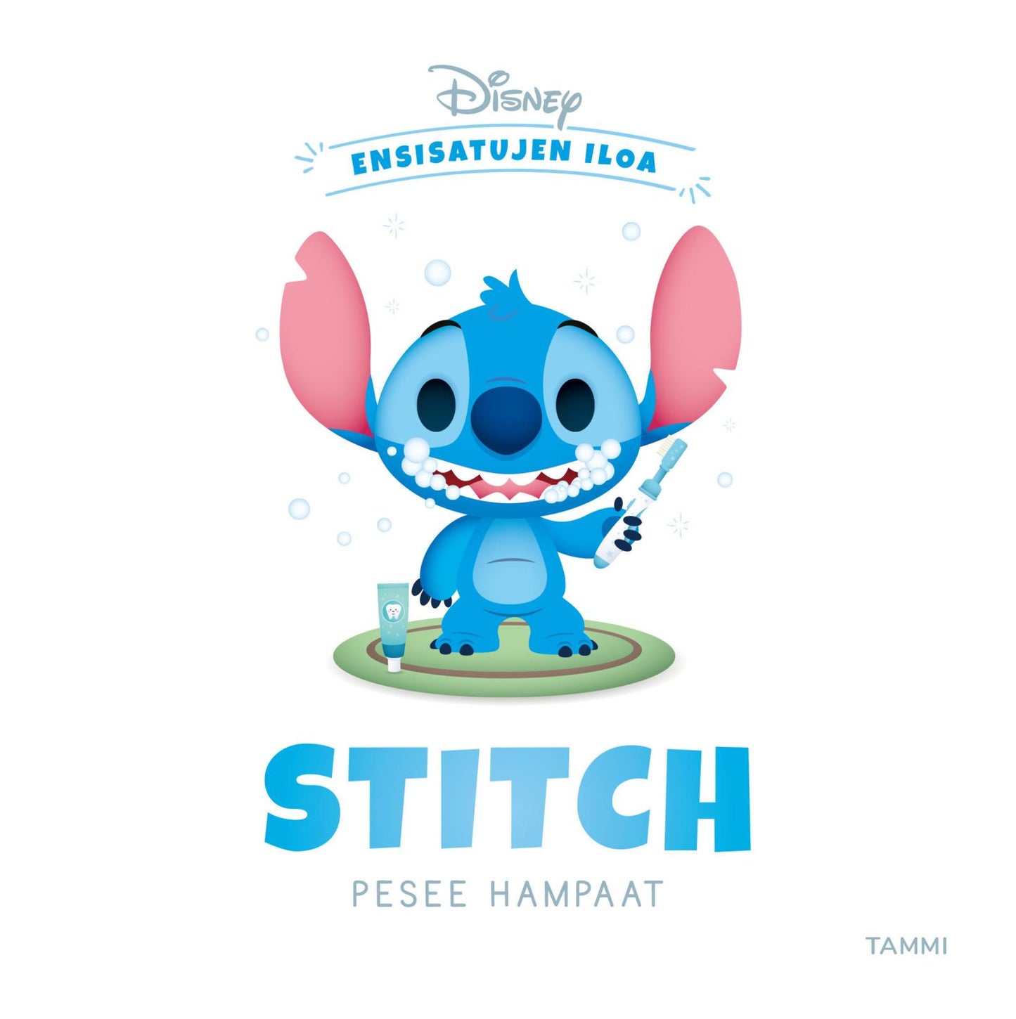Etukansi. Disney Disney. Ensisatujen iloa. Stitch pesee hampaat