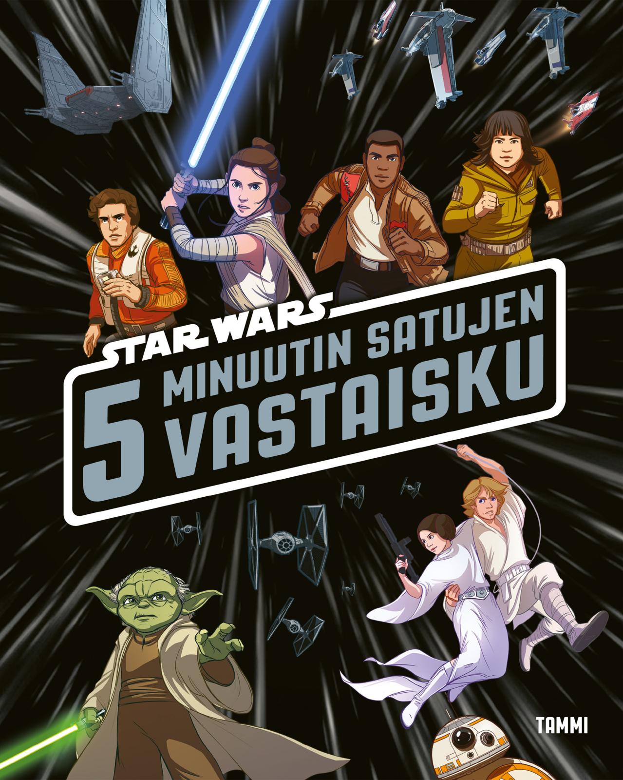 Etukansi. Star Wars Star Wars. 5 minuutin satujen vastaisku