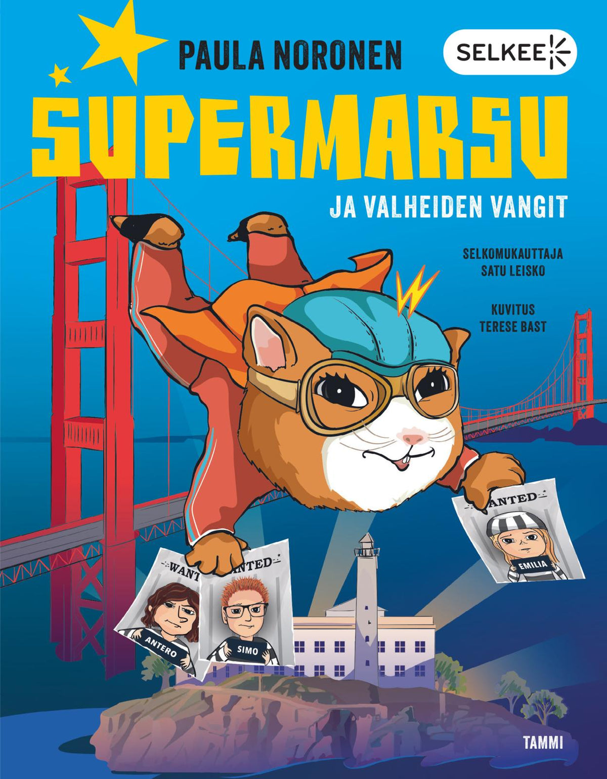 Etukansi. Paula Noronen Supermarsu ja valheiden vangit (selkokirja)