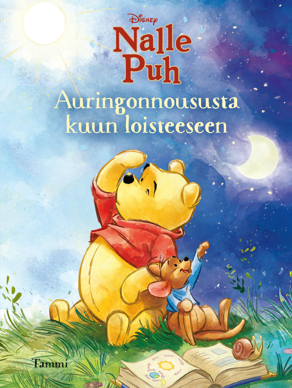 Etukansi. Disney Disney. Nalle Puh. Auringonnoususta kuun loisteeseen