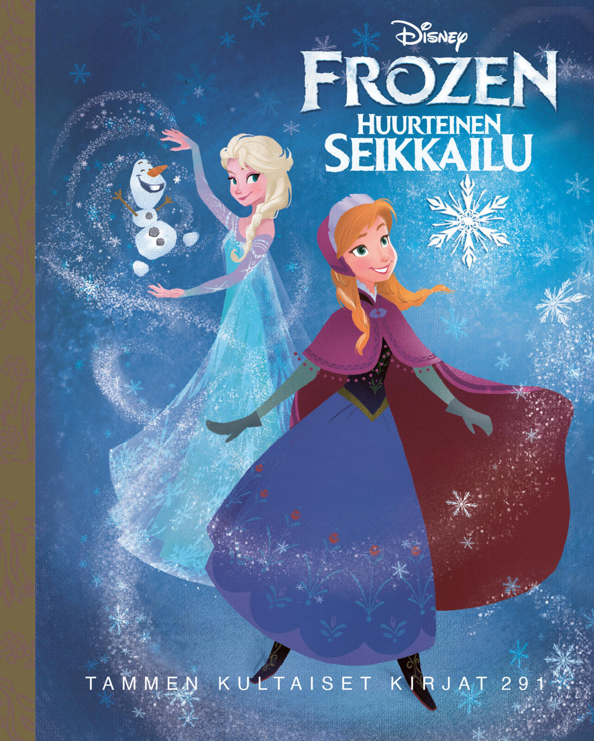 Etukansi. Disney Disney. Frozen. Huurteinen seikkailu TKK 291