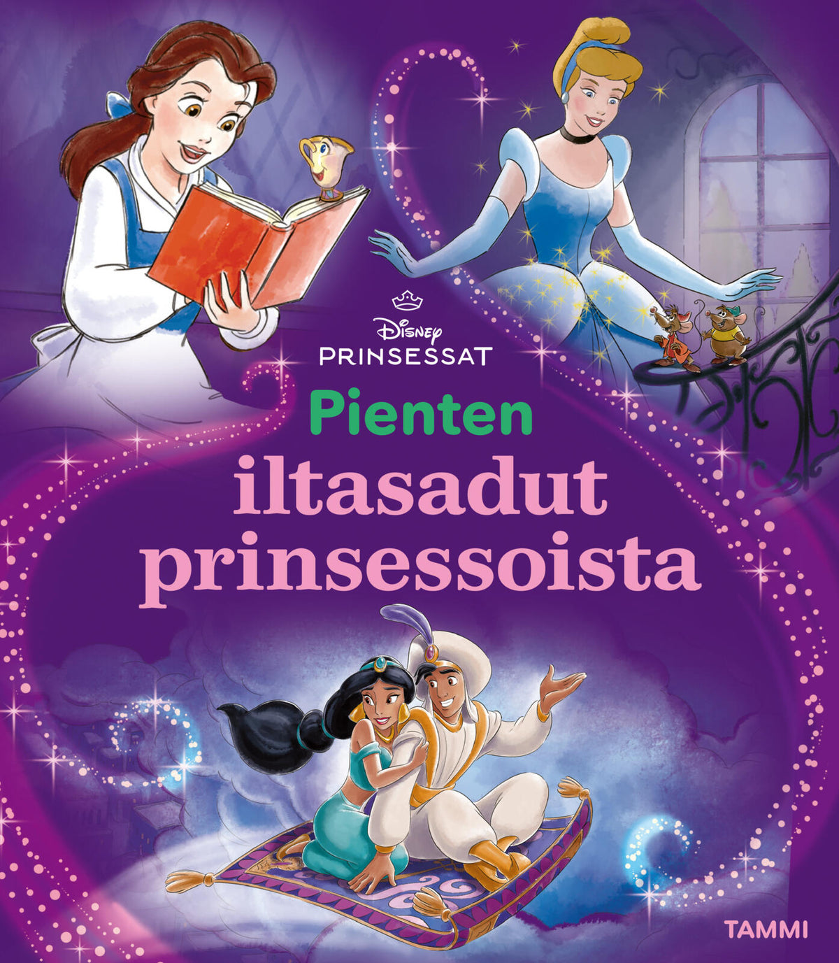 Etukansi. Disney Disney. Prinsessat. Pienten iltasadut prinsessoista
