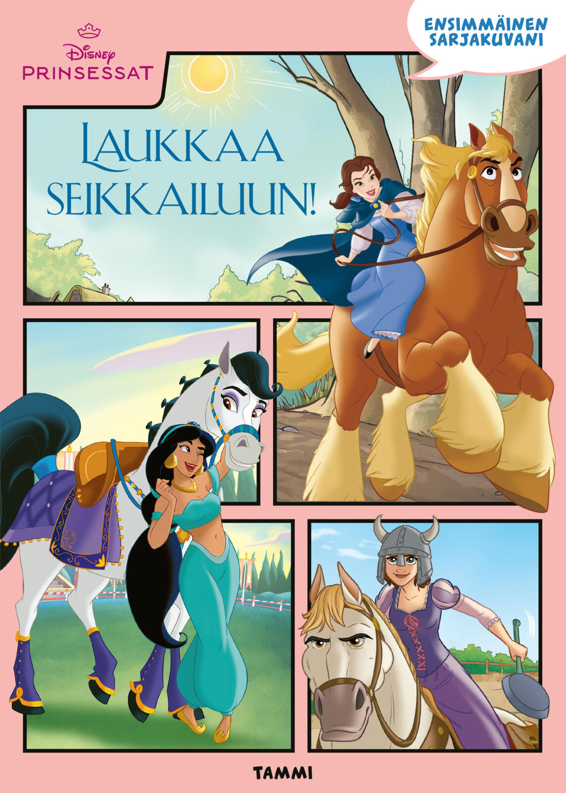 Etukansi. Disney Disney. Prinsessat. Ensimmäinen sarjakuvani. Laukkaa seikkailuun!