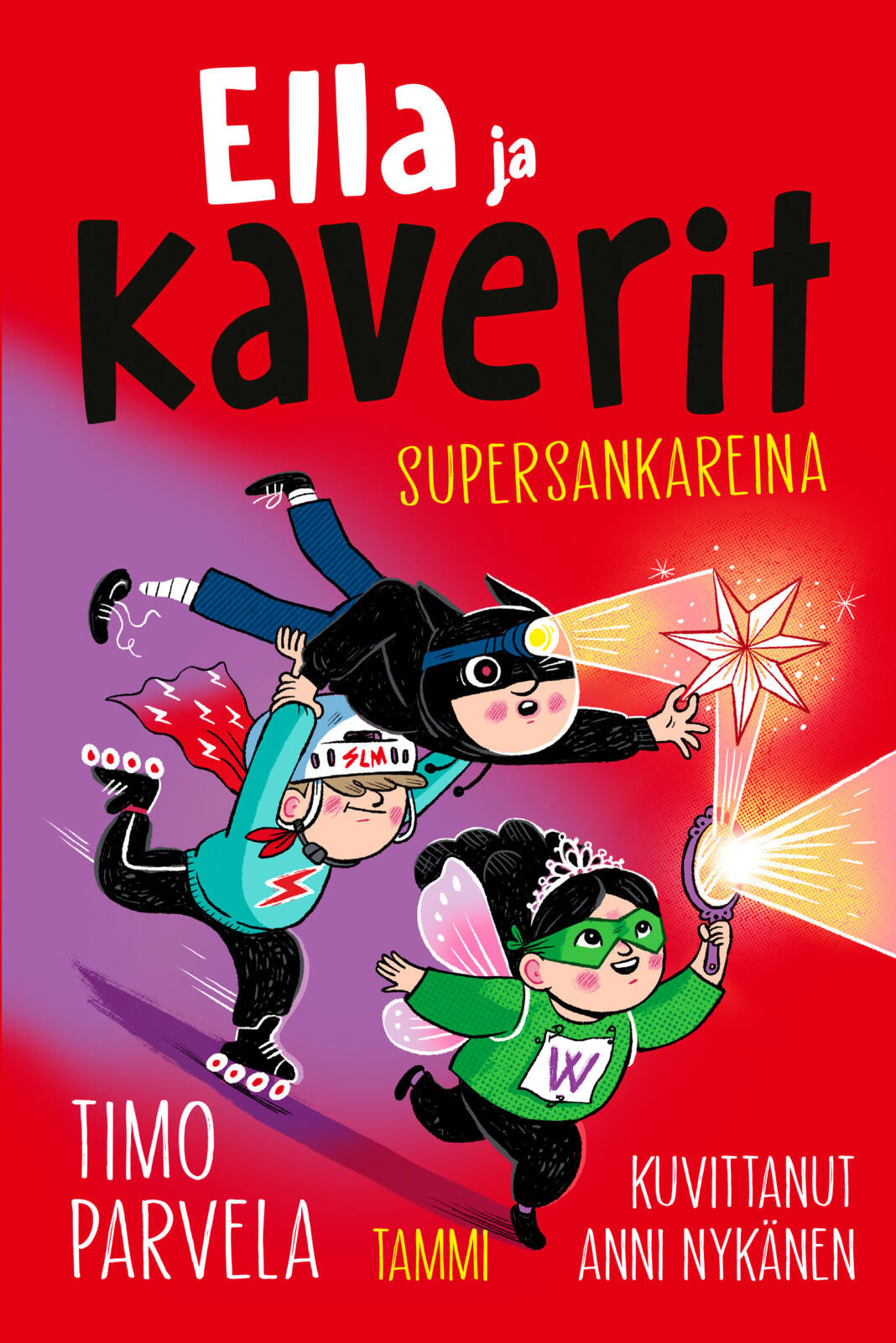 Etukansi. Timo Parvela Ella ja kaverit supersankareina