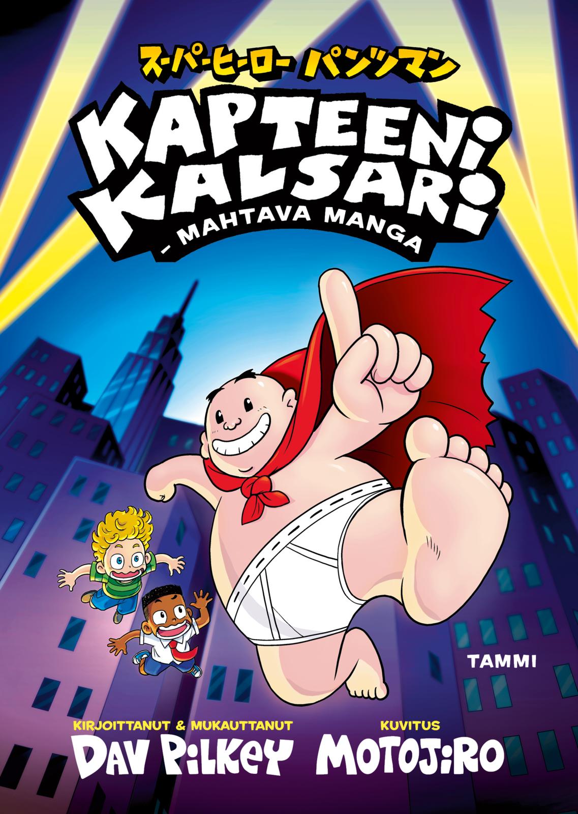Etukansi. Dav Pilkey Kapteeni Kalsari. Mahtava manga