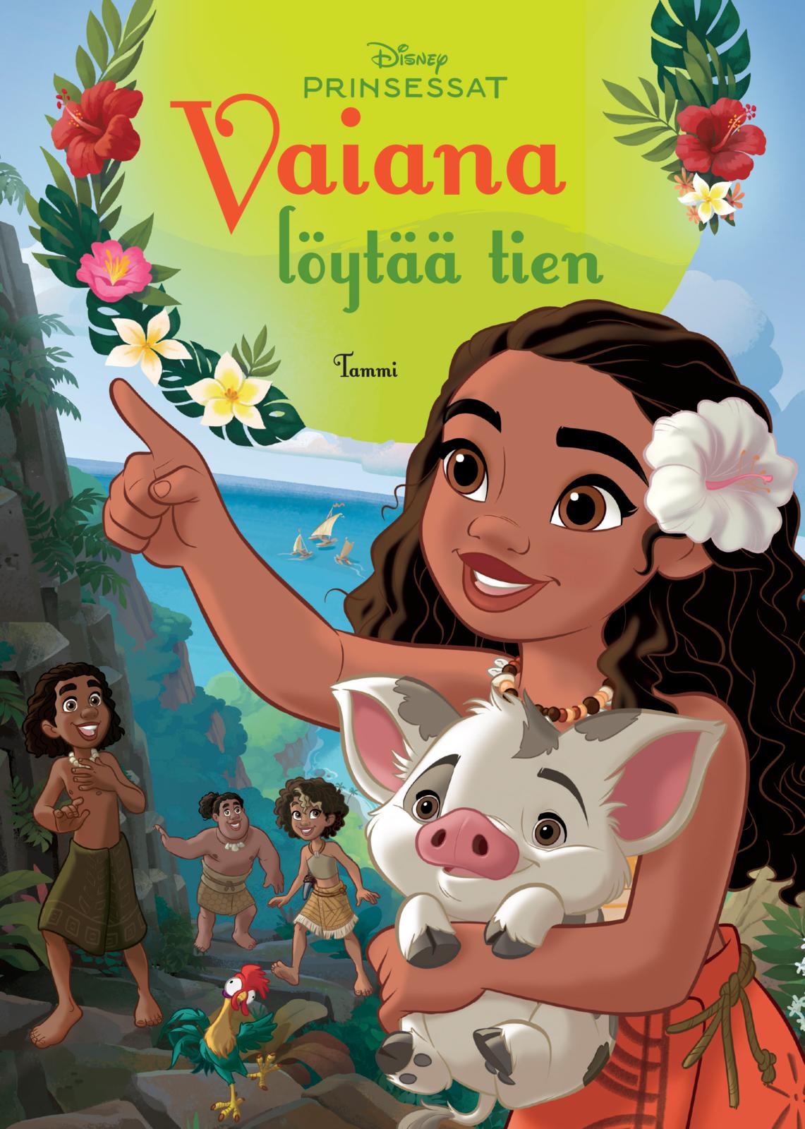 Etukansi. Disney Disney. Prinsessat. Vaiana löytää tien