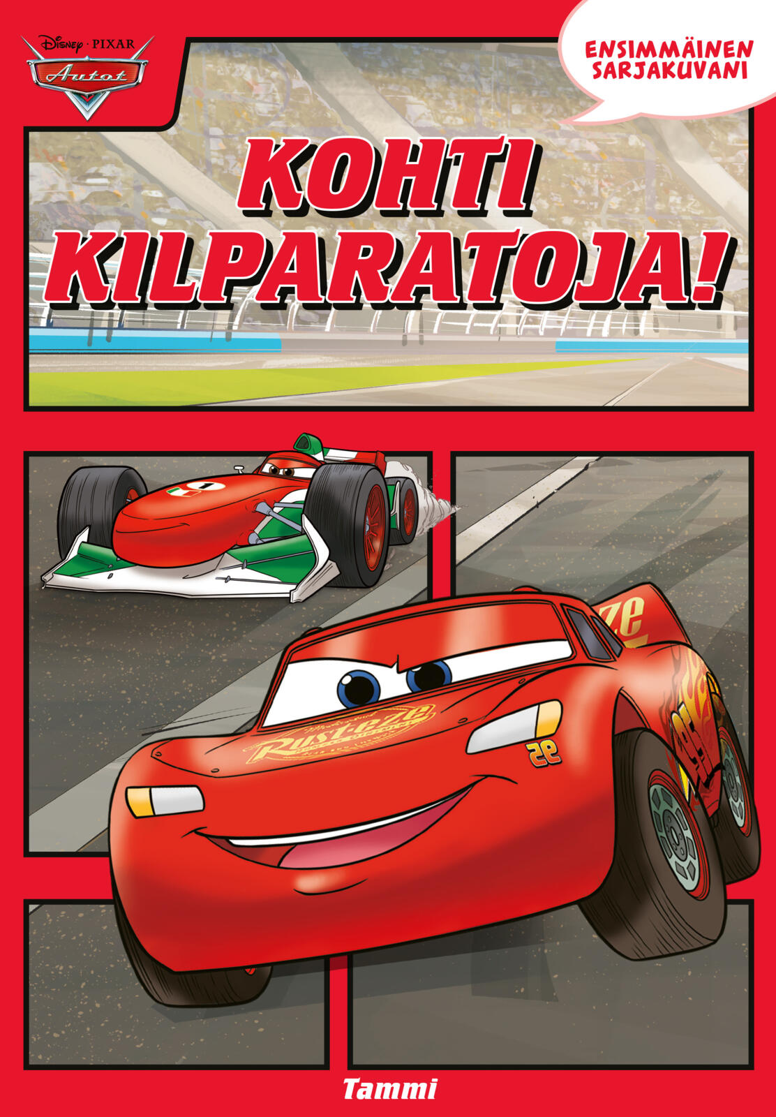 Etukansi. Disney Disney Pixar Autot. Ensimmäinen sarjakuvani. Kohti kilparatoja!