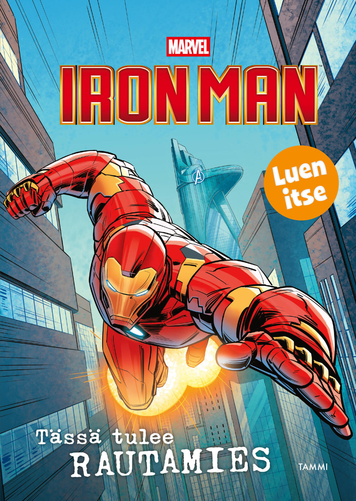 Etukansi. Marvel Marvel. Iron Man. Tässä tulee Rautamies. Luen itse