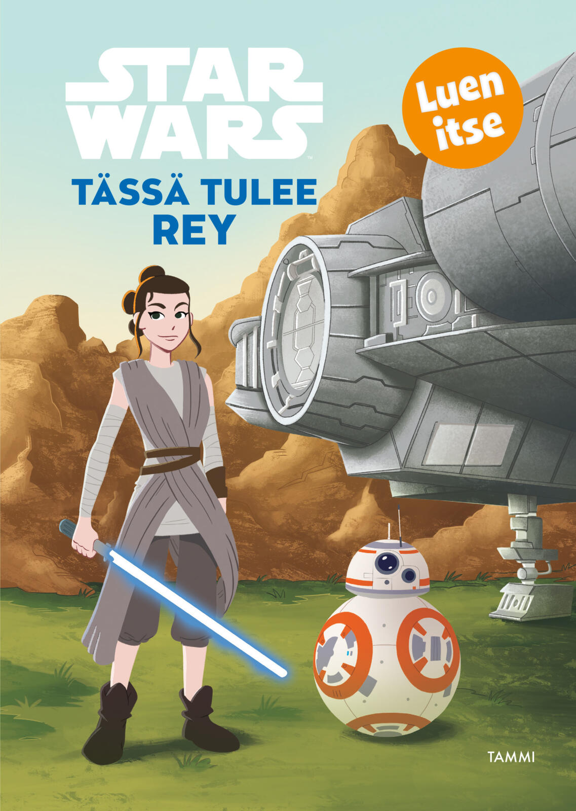 Etukansi. Star Wars Star Wars. Tässä tulee Rey. Luen itse
