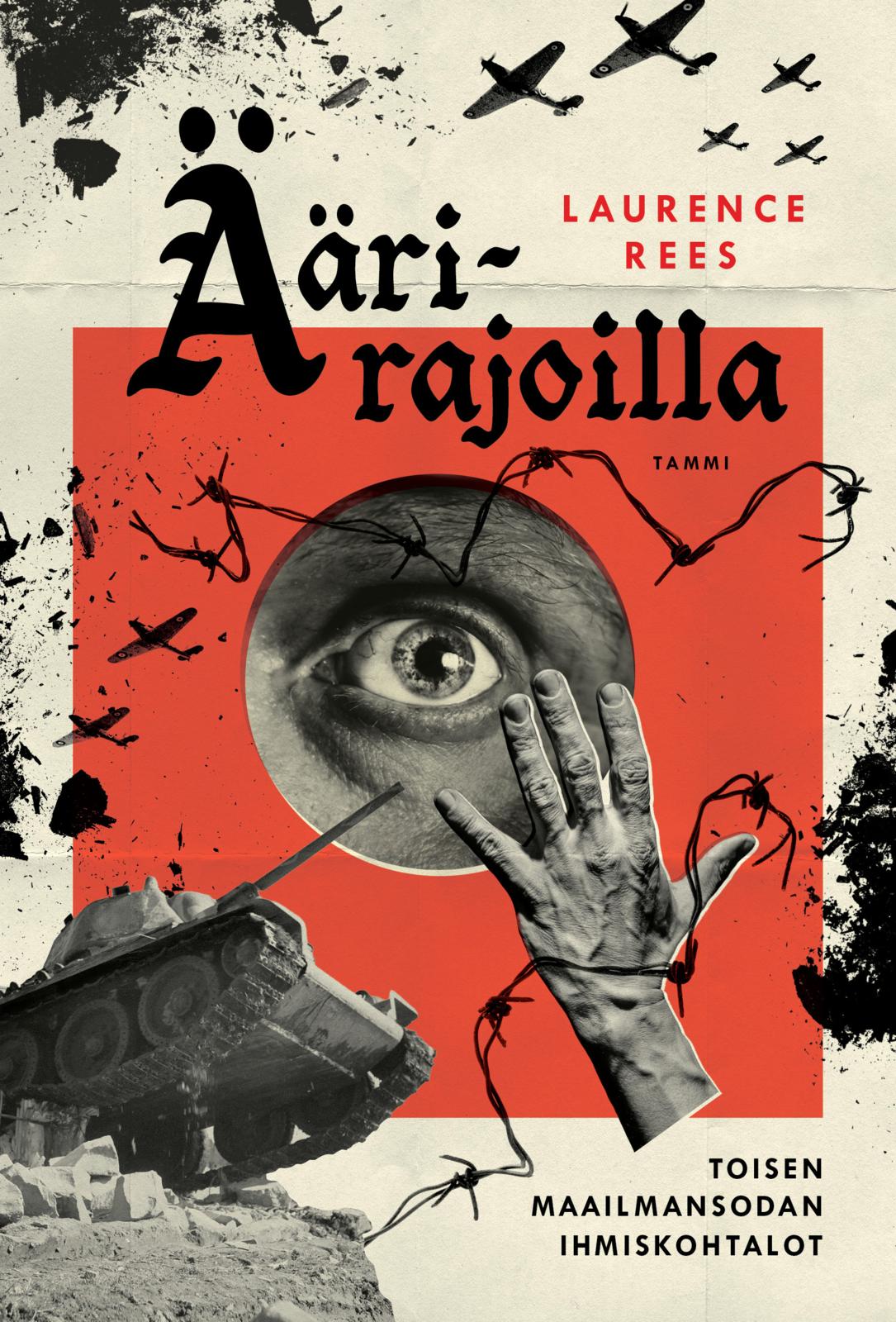 Etukansi. Laurence Rees Äärirajoilla
