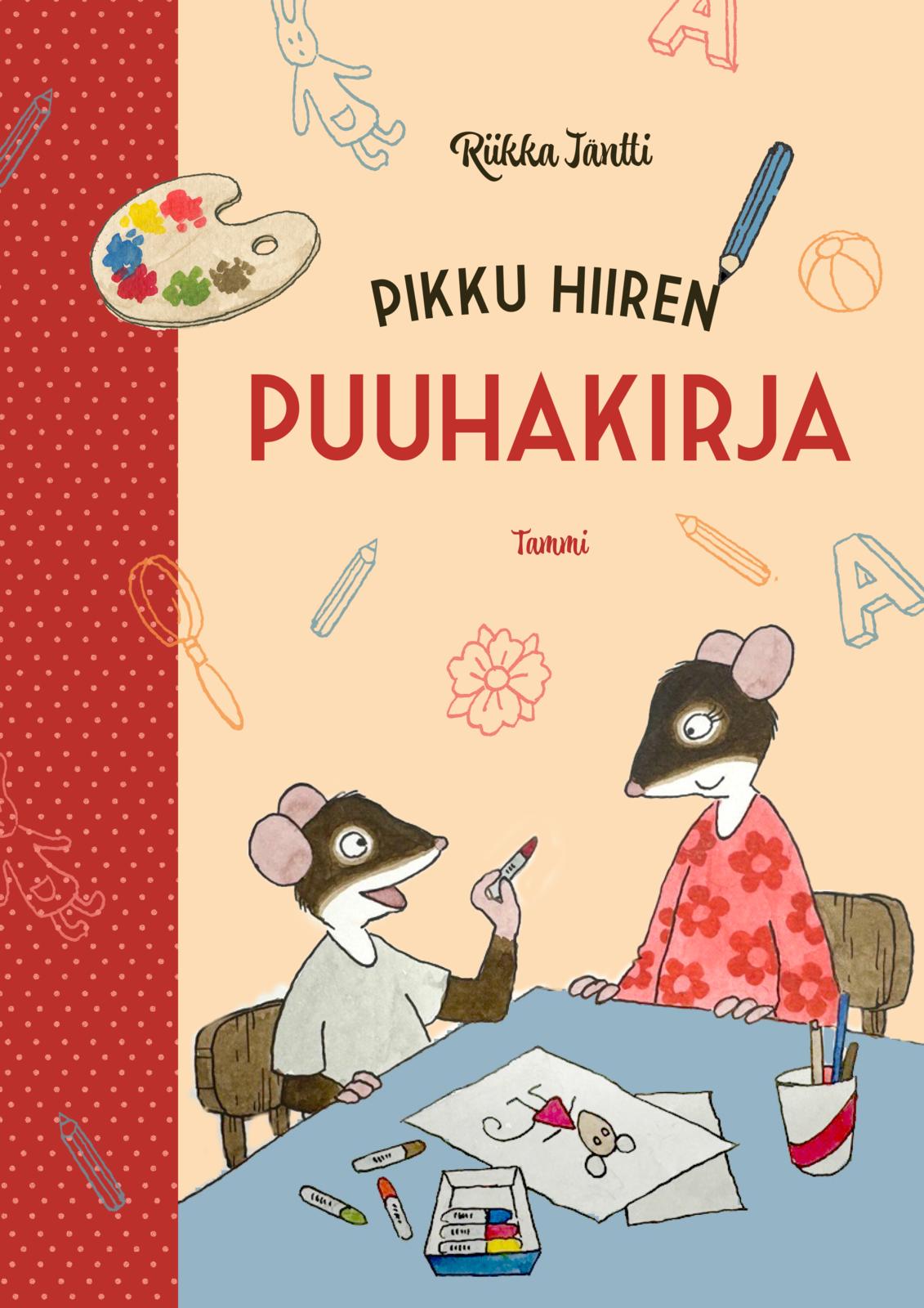 Etukansi. Riikka Jäntti Pikku hiiren puuhakirja