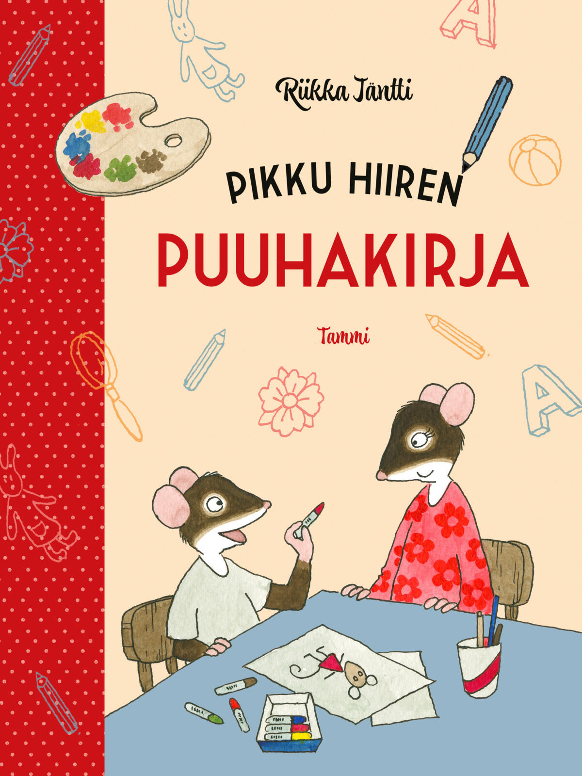 Etukansi. Riikka Jäntti Pikku hiiren puuhakirja